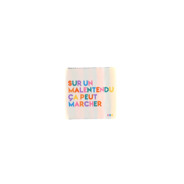Etiquette tissée à coudre Bohin -  "Sur un malentendu ça peut marcher" (prix à l'unité)