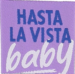 Etiquette tissée à coudre Bohin -  "Hasta la vista Baby" (prix à l'unité)