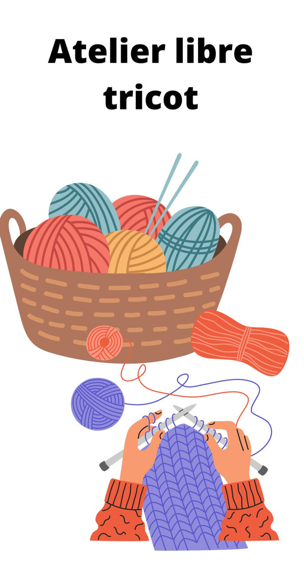 Tricot - atelier libre