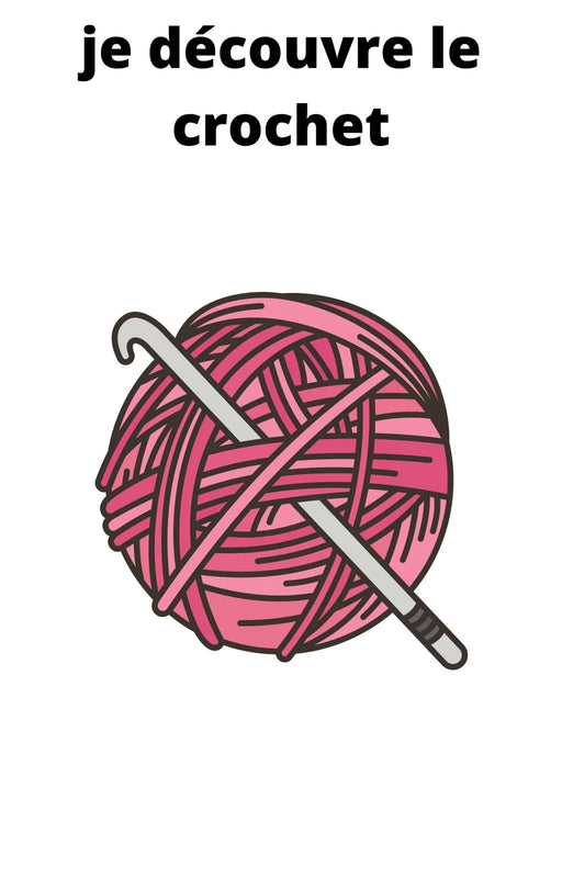 Je découvre le crochet
