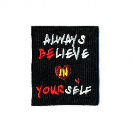 Patch thermocollant "Always believe in yourself" - (prix à la pièce)